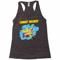 Combat Engineer Funny Superhero Job T Shirt Racerback Tank | Artistshot