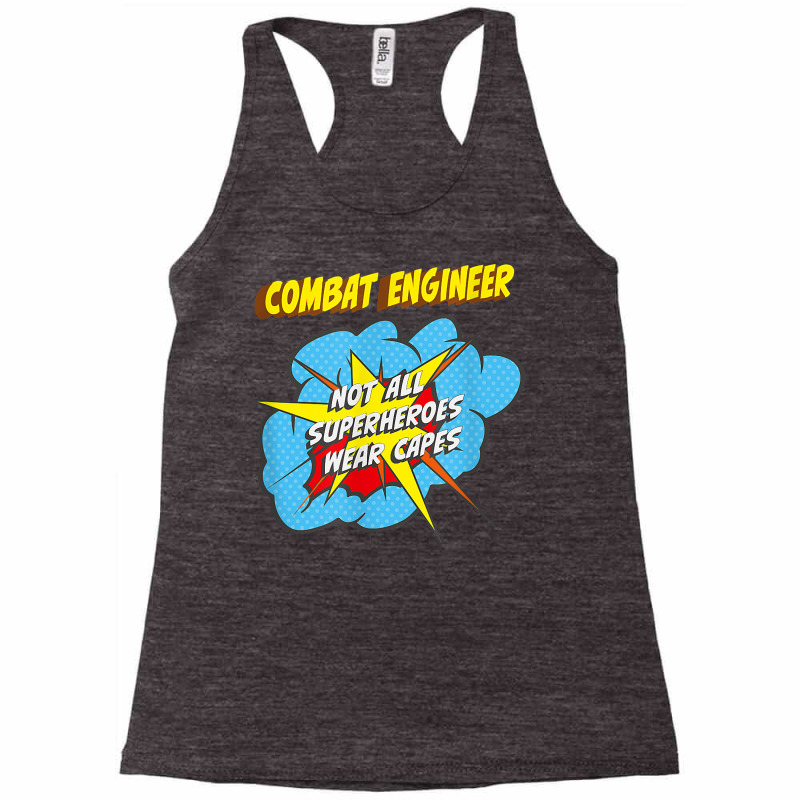 Combat Engineer Funny Superhero Job T Shirt Racerback Tank by saldeenshakir | Artistshot