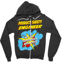 Product Safety Engineer Funny Superhero Job T Shirt Zipper Hoodie | Artistshot