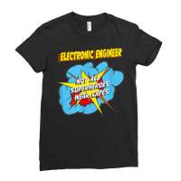 Electronic Engineer Funny Superhero Job T Shirt Ladies Fitted T-shirt | Artistshot