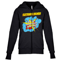 Electronics Engineer Funny Superhero Job T Shirt Youth Zipper Hoodie | Artistshot