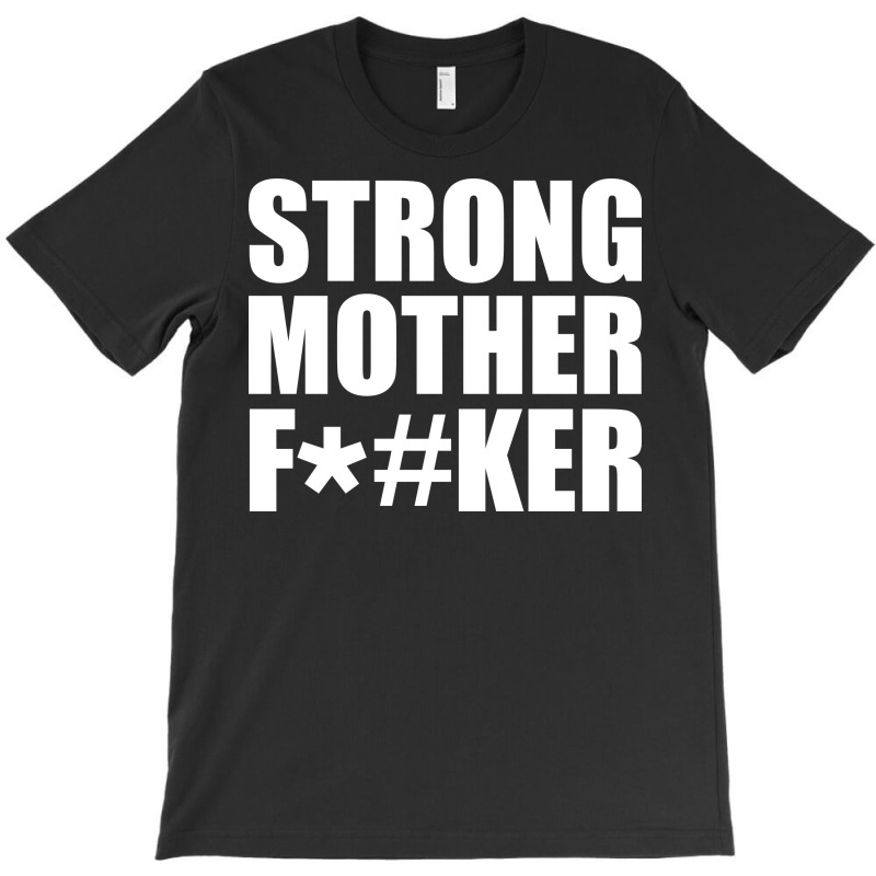 strong as a mother t shirt