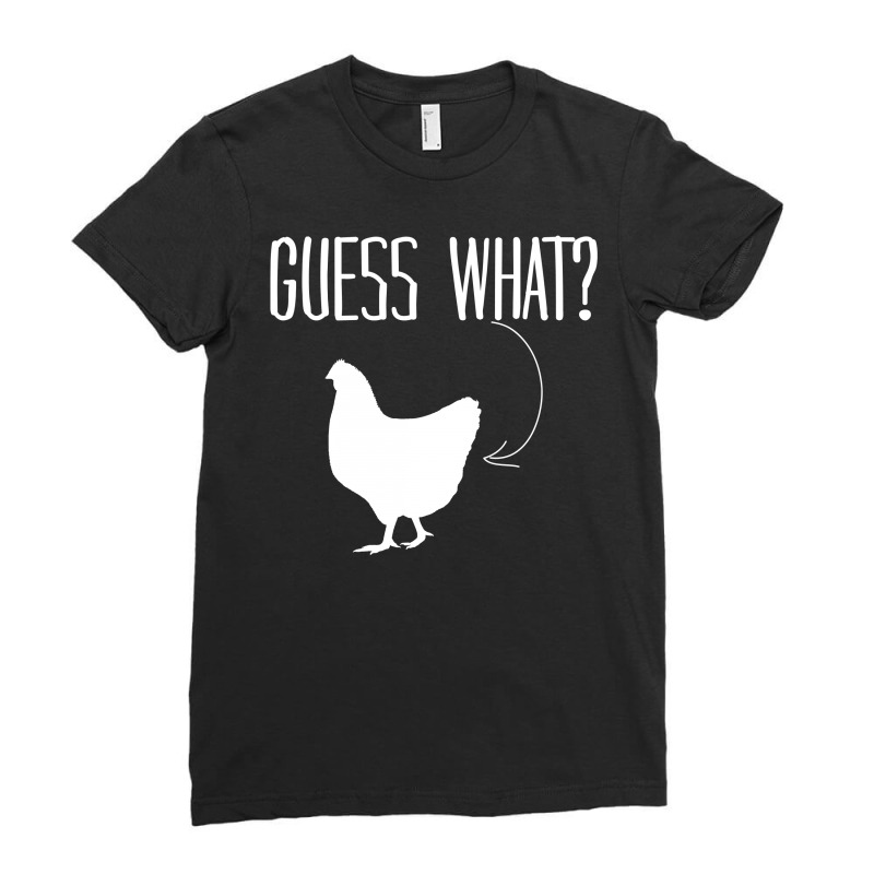 Guess  What? Ladies Fitted T-Shirt by SabriAcar | Artistshot