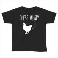 Guess  What? Toddler T-shirt | Artistshot