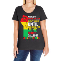 Juneteenth T  Shirt Words Of Emancipation Didn't Arrive Until The Midd Ladies Curvy T-shirt | Artistshot