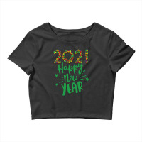 Happy New Year 2021 Crop Top | Artistshot