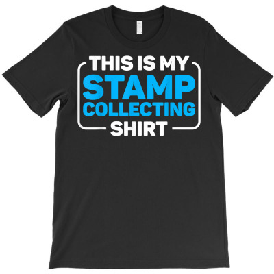 Stamp Collector Collecting Stamps Funny T Shirt T-shirt Designed By Stoutsal