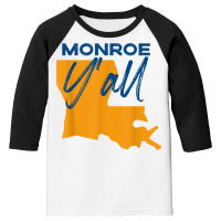 Monroe Louisiana Y'all La Pride State Map Cute T Shirt Youth 3/4 Sleeve | Artistshot