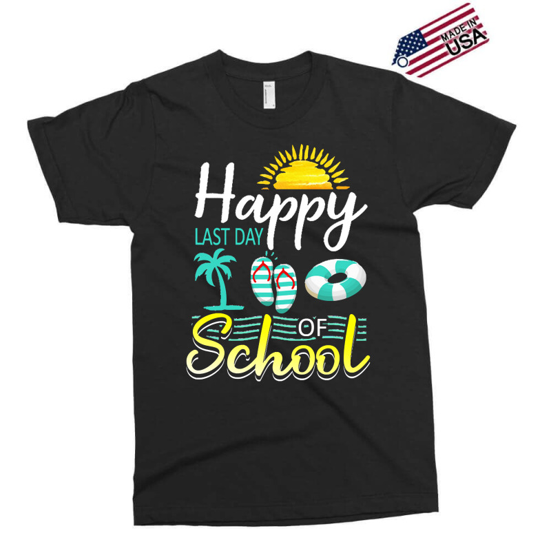 Happy Last Day Of School Last Day Of Sc T  Shirt Happy Last Day Of Sch Exclusive T-shirt | Artistshot