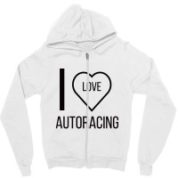 I Love Autoracing Zipper Hoodie | Artistshot