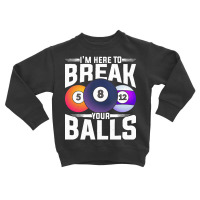 Billiard T  Shirt8 Ball Pool Player Funny Snooker Billiard T  Shirt Toddler Sweatshirt | Artistshot