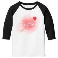 Be Mine Youth 3/4 Sleeve | Artistshot