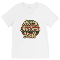 Merry Christmas Y'all V-neck Tee | Artistshot