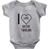 I Love Baton Twirling Baby Bodysuit | Artistshot