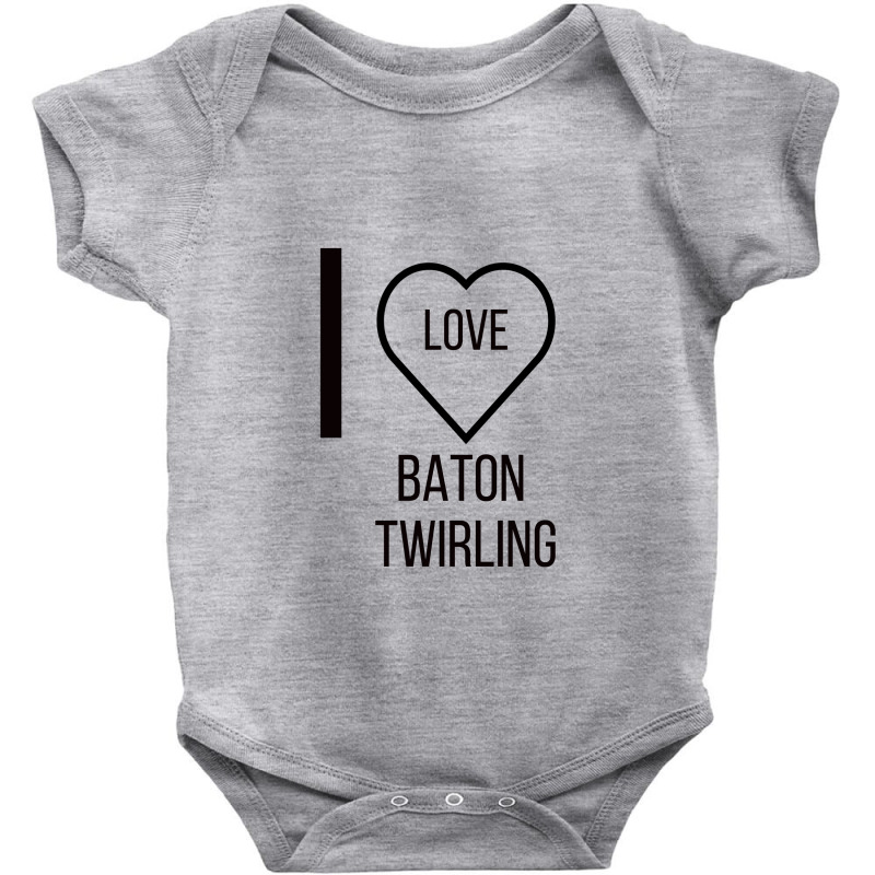 I Love Baton Twirling Baby Bodysuit by ARTMAKER79 | Artistshot