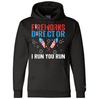 Independence Day T  Shirt Fireworks Director Champion Hoodie | Artistshot