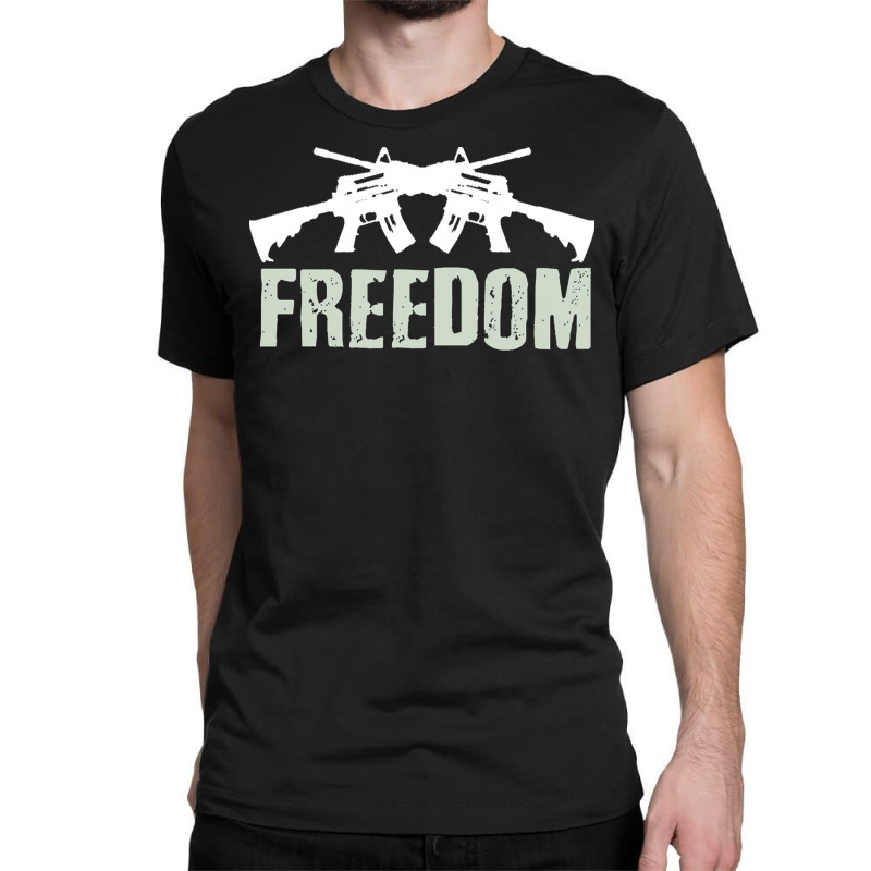 Independence Day T  Shirt Freedom Crossed M4 A1 Machine Guns For Veter Classic T-shirt | Artistshot