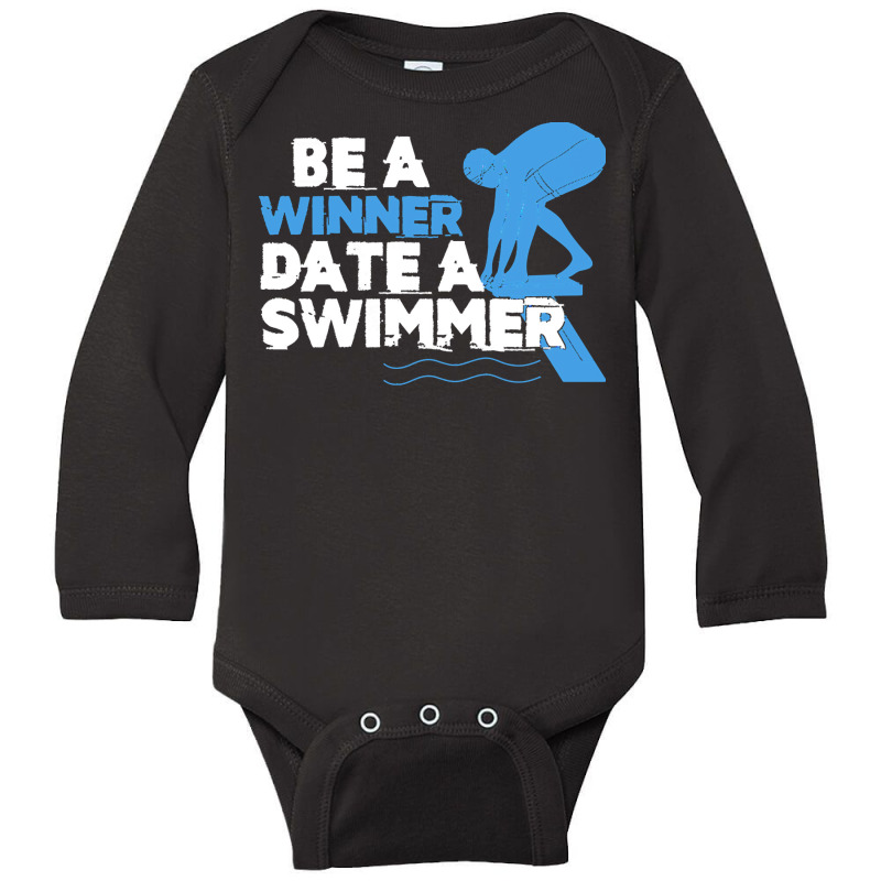 Swimming T  Shirt Funny Be Winner Date Swimmer Swimming Pool Athlete C Long Sleeve Baby Bodysuit by darrengorczany780 | Artistshot