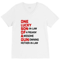 One Lucky Son In Law Of A Freakin' Awesome Gun V-neck Tee | Artistshot