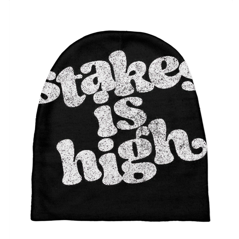 Stakes Is High Baby Beanies | Artistshot