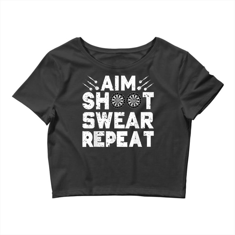 Darts Aim Shoot Swear Repeat Dartboard Funny Dart Player T Shirt Crop Top by holly434 | Artistshot