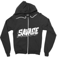 Savage Zipper Hoodie | Artistshot