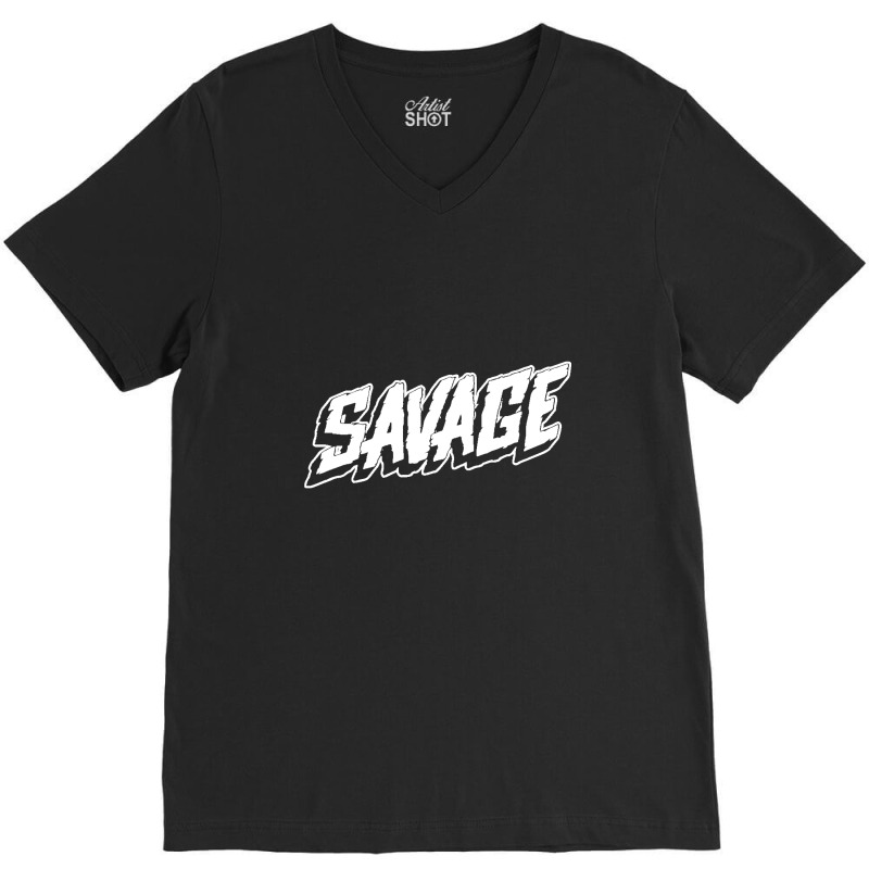 Savage V-neck Tee | Artistshot