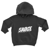 Savage Toddler Hoodie | Artistshot