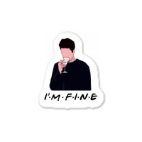 Friends I’m Fine Ross Geller Lovers Sticker | Artistshot