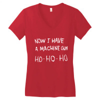 Now I Have A Machine Gun Women's V-neck T-shirt | Artistshot