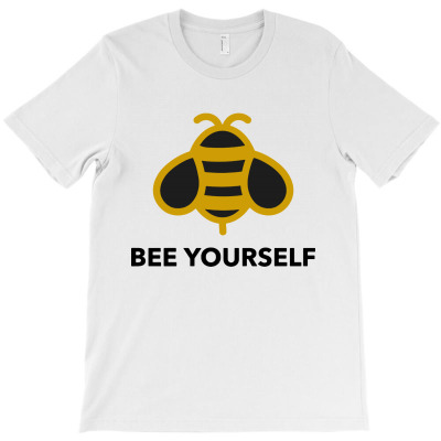Bee Yourself T-shirt Designed By Jasmine Tees