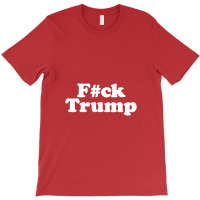 Anti Trump T-shirt | Artistshot