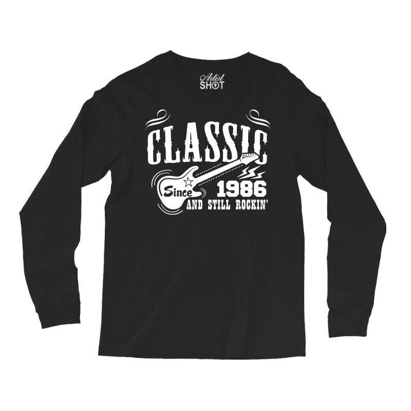 Classic Since 1986 Long Sleeve Shirts | Artistshot