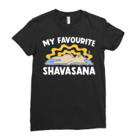 Yoga T  Shirt My Favourite Shavasana   Yogi Meditation Exercise Yoga T Ladies Fitted T-shirt | Artistshot