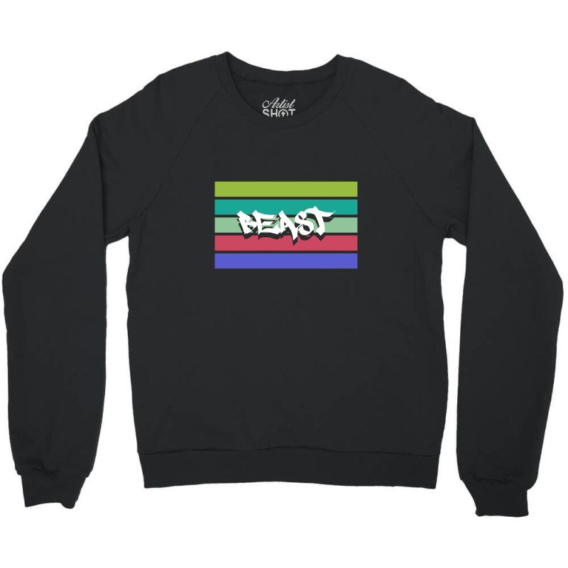 Beast Streetwear Crewneck Sweatshirt | Artistshot