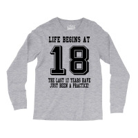18th Birthday Life Begins At 18 Long Sleeve Shirts | Artistshot