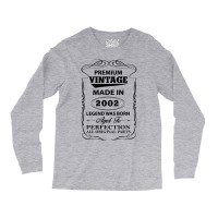 Vintage Legend Was Born 2002 Long Sleeve Shirts | Artistshot