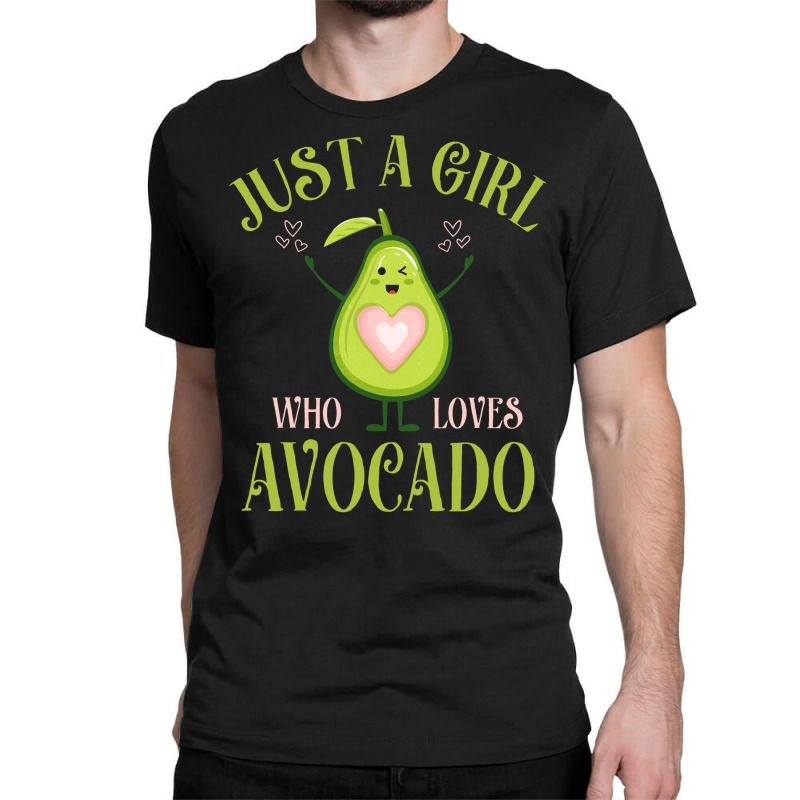 Avocado Fresh Organic Lover Just A Girl Who Loves Avocado Long Sleeve Classic T-shirt by alanacaro | Artistshot