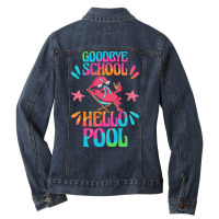 Goodbye School Hello Pool T  Shirt Goodbye School Hello Pool T  Shirtb Ladies Denim Jacket | Artistshot