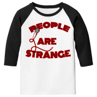 People Are Strange Youth 3/4 Sleeve | Artistshot