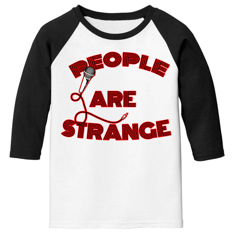 People Are Strange Youth 3/4 Sleeve by zig street | Artistshot