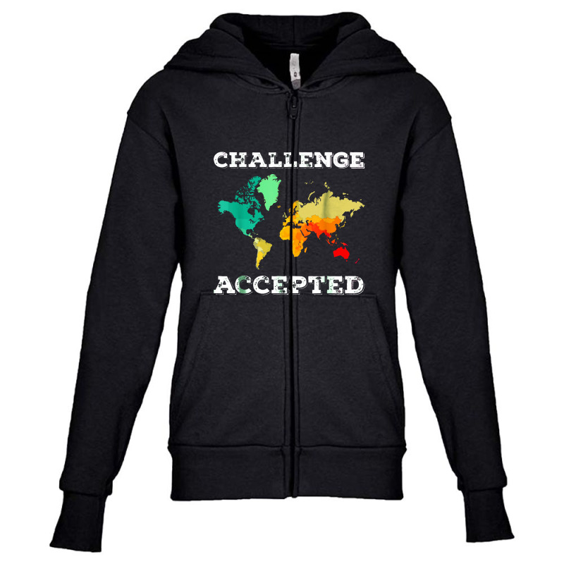 Challenge Accepted Map Travel World Traveler Youth Zipper Hoodie | Artistshot