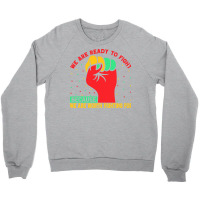 Juneteenth Gifts T  Shirt We Are Not Ready To Fight   Afro American Pr Crewneck Sweatshirt | Artistshot