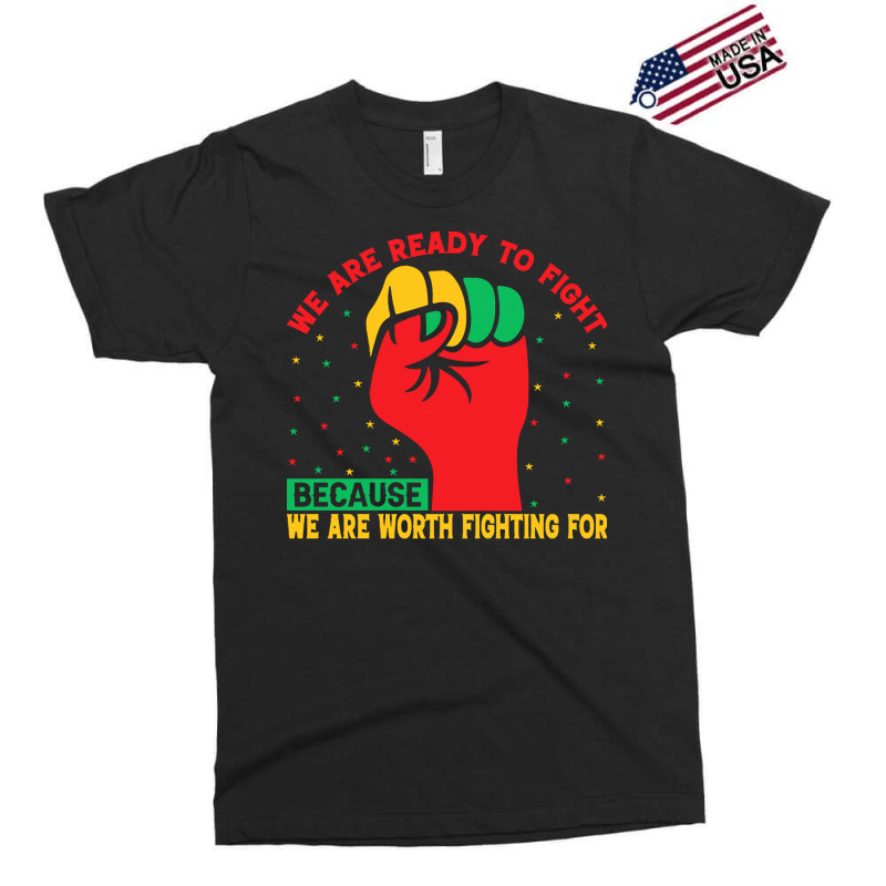 Juneteenth Gifts T  Shirt We Are Not Ready To Fight   Afro American Pr Exclusive T-shirt by theirepidermis | Artistshot