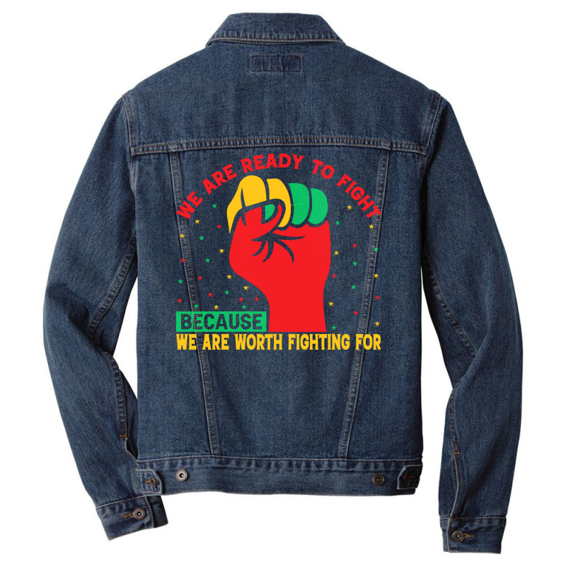 Juneteenth Gifts T  Shirt We Are Not Ready To Fight   Afro American Pr Men Denim Jacket by theirepidermis | Artistshot