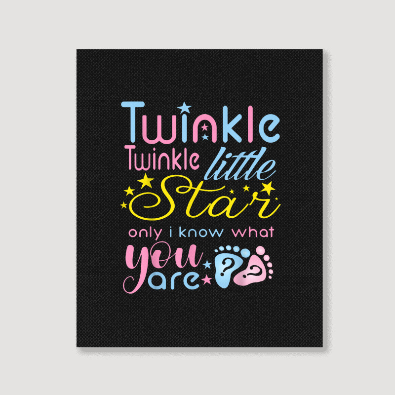 Twinkle Twinkle Little Star Only I Know Gender Keeper Reveal Portrait Canvas Print | Artistshot