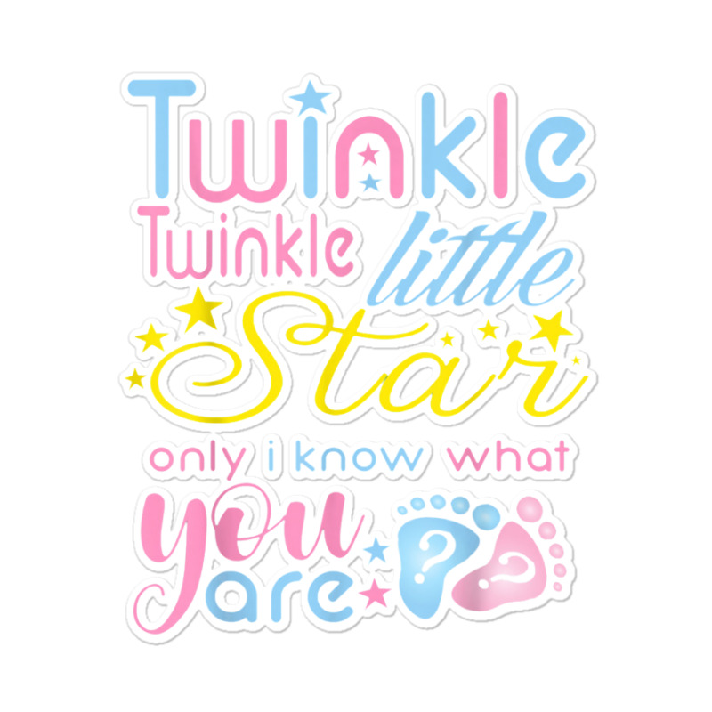 Twinkle Twinkle Little Star Only I Know Gender Keeper Reveal Sticker | Artistshot