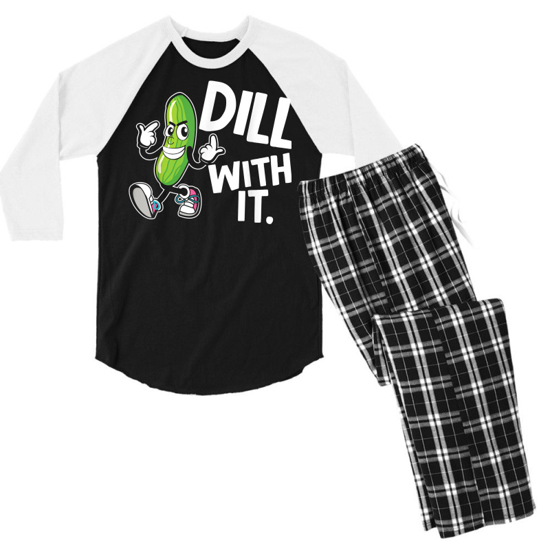 Dill With It Funny Pickle Clothing Vegetarian Pickle Lover T Shirt Men's 3/4 Sleeve Pajama Set by AshleyPenez | Artistshot