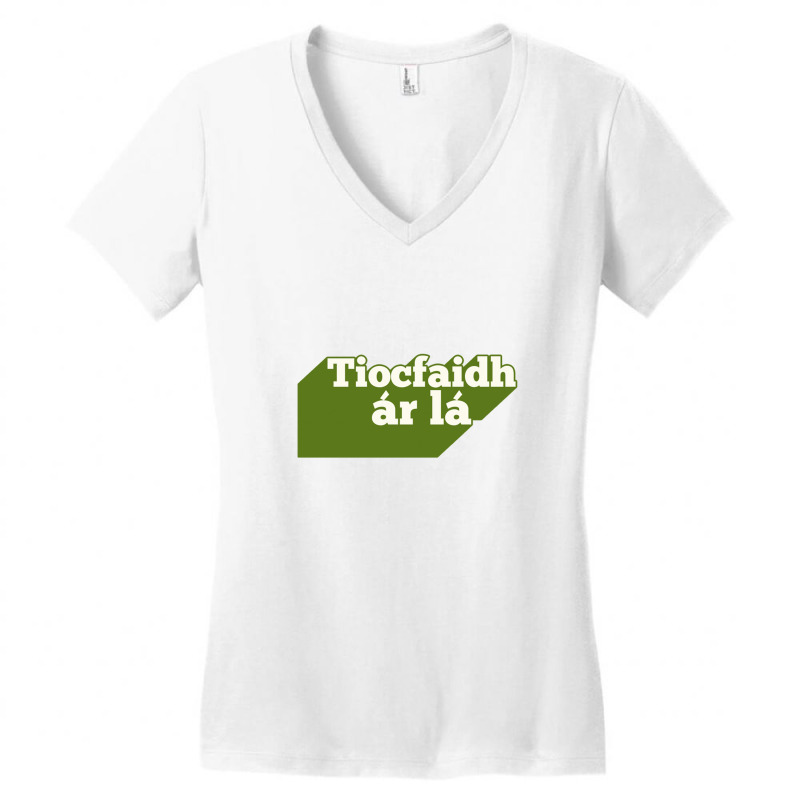 Tiocfaidh ár Lá Our Day Will Come Women's V-neck T-shirt | Artistshot