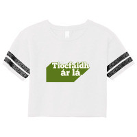 Tiocfaidh ár Lá Our Day Will Come Scorecard Crop Tee | Artistshot